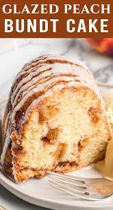 Capture The Flavors Of Summer With This Delicious Peach Swirl Bundt Cake Full Of Fresh Peaches Cinnamo Peach Glaze Recipes Desserts French Desserts Chocolate