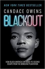 Join us weekly as candace owens delves into the political and cultural issues of the day with her signature blend of intelligence and humor. Blackout How Black America Can Make Its Second Escape From The Democrat Plantation Owens Candace Elder Larry Amazon De Bucher