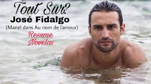 Please, like and reblog if you save/use. Tout Sur Jose Fidalgo Manel Dans Au Nom De L Amour Youtube