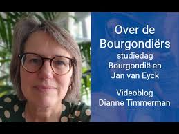 Studiedag Bourgondië en Jan van Eyck door drs. Dianne Timmerman