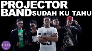 Lirik pasti ada kamu dari projector band ini dipublikasikan pada tanggal 5 desember 2016 (5 tahun yang lalu) dan diciptakan oleh razif. Projector Band Sudah Ku Tahu Official Lirik Video Youtube