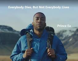 Everyone dies but not everyone lives. Everybody Dies But Not Everybody Lives Prince Ea 800 450 Quotesporn