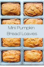 Mini Pumpkin Bread Loaves Sugary Logic Food Blog Recipe Pumpkin Recipes Pumpkin Bread Mini Loaf