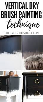 Dry Brush Painting Technique That Makes Furniture Look Like Art Dry Brush Painting Furniture Painting Techniques Furniture Inspiration