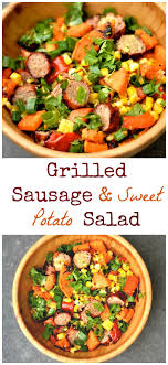 Grilled Sausage And Sweet Potato Salad Wholesomelicious Recipe Salad With Sweet Potato Grilled Sausage Recipes
