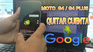 Remover Cuenta Google Moto G4 G4 Plus Moto G4 Motos Google