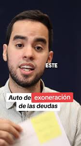 Auto de exoneración de deudas: ¿Qué significa?
