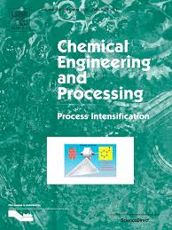 Chemical Engineering And Processing Process Intensification Journal Elsevier