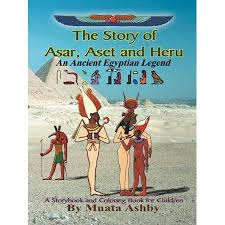 The Story Of Asar Aset And Heru Paperback Walmart Com In 2020 Coloring Books Books Stories For Kids
