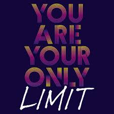 You are your only limit. You Are Your Only Limit T Shirt Template Tshirt Factory