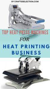Best Heat Press Machine For Small Business 2021 Heat Press Machine Best Heat Press Machine Press Machine