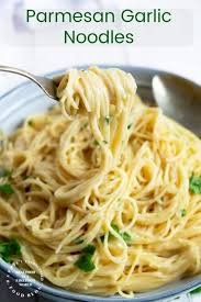 Parmesan Garlic Noodles Happily Unprocessed Recipe Quick Pasta Recipes Easy Pasta Recipes Recipes