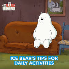 Turn the music loud and start dancing. We Bare Bears Ice Bear S Tips For Daily Activities We Bare Bears Cartoon Network Facebook
