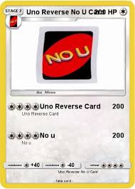 Digitally printed cards on heavyweight stock. Pokemon Uno Reverse No U Card
