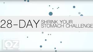 Dr Oz Explains The 28 Day Shrink Your Stomach Challenge Youtube