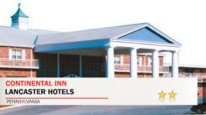 The rooms offer a flat screen tv, air conditioning, and a refrigerator, and getting online is possible, as free wifi is available, allowing you to rest and refresh with ease. Continental Inn Lancaster Hotels Pennsylvania Youtube