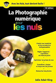Telecharger La Photographie Numerique Pour Les Nuls Poche 18e Informatique Pour Les Nuls Livre En 2020 Informatique Pour Les Nuls Les Nuls Photographie Numerique
