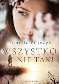 Okladka Ksiazki Wszystko Nie Tak Books Movie Posters Movies