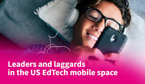 Leaders and Laggards in the US EdTech Mobile Space