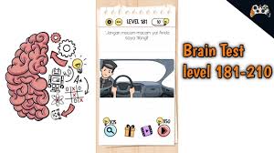 Jawaban brain test 2 level12 menyelesaikan masalah / jawaban brain test 2 level12 menyelesaikan masalah jawaban game asah otak kocak 2020 level 11 20 brain test 2 level 11 20 brain out test youtube jika iya kamu sudah berada di tempat yang tepat blog pertanian. Kunci Jawaban Brain Test Level 181 210 Youtube