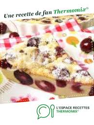 Clafoutis Au Cerises Recette Clafoutis Aux Cerises Thermomix Clafoutis Aux Cerises Recette Clafoutis