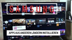 Maybe you would like to learn more about one of these? Samsung Tv Apps Aus Anderen Landern Installieren