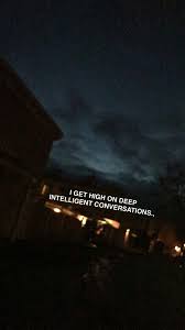 Highest In The Room Quote Aesthetic Tumblr Quotes Mood Quotes
