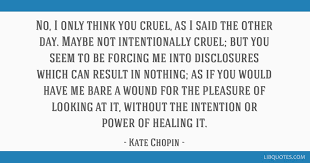 Bare synonyms, bare pronunciation, bare translation, english dictionary definition of bare. No I Only Think You Cruel As I Said The Other Day Maybe Not Intentionally Cruel