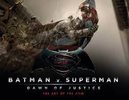 Shop for superman batman art from the world's greatest living artists. Batman V Superman Dawn Of Justice The Art Of The Film Titan Books