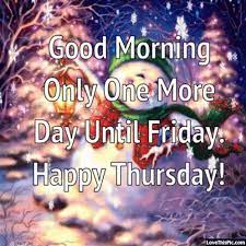 Today is thursday and it is the best day of the week. Good Morning Happy Thursday Gif Goodmorning Happythursday Discover Share Gifs Good Morning Happy Thursday Good Morning Thursday Good Morning Happy