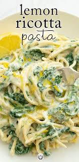 Easy Lemon Ricotta Pasta Spinach Recipe Pasta Dinners Pasta Dishes Ricotta Pasta
