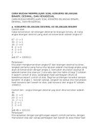 Hanya saja pembagian kelompok terdiri dari 4 digit biner. Contoh Soal Bilangan Desimal Ke Biner