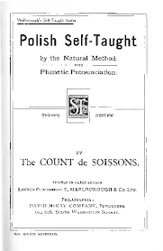Have you ever wondered when looking in a dictionary what the funny little symbols that appear next to the words mean? Polish Self Taught By The Natural Method With Phonetic Pronunciation Thimms System By The Count De Soissons Europeana