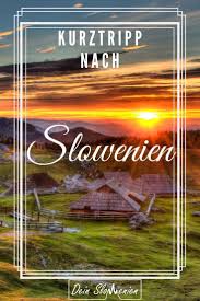 Urlaubsidylle Auf Slowenisch Entdecke Vielfalft Auf Kleinster Flache Urlaub Strand Meer Berge Campen Roadtrip Kurzt Slowenien Slowenien Urlaub Urlaub