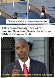 These sarcastic life hacks often involve the use of modern other variations of the meme edit the original format to make puns and jokes, further diluting the meme from its origins and combining it with other. The People Of New R Memes Modern Problems Require Modern Solutions Know Your Meme