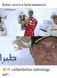 Bottas vira alvo de memes após largada ruim no gp da itália. Bottas Race In A Facial Expression Formula Gulf Air Air Ubs Petro F1 Valtteribottas Bahraingp Wtf1 Meme On Me Me