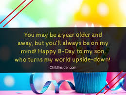 Son, my birthday wish for you is that each year brings you: 50 Best Birthday Quotes Wishes For Son From Mother Child Insider