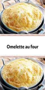 Omelette Au Four Recettes De Cuisine Recette Recette Sympa