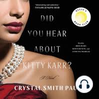 Did You Hear About Kitty Karr? by Crystal Smith Paul (Audiobook)