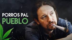 Todos colocados! Podemos promete legalizar la marihuana para acaba con el  paro