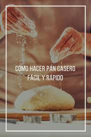 Como Hacer Pan Casero Facil Y Rapido Como Hacer Pan Casero Pan Casero Como Hacer Pan