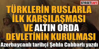 Akdes nimet kurat, topkapı sarayı müzesi arşivi'ndeki altınordu, kırım ve türkistan hanları'na ait yarlık ve bitikler, i̇stanbul 1940, s. Turklerin Ruslarla Ilk Karsilasmasi Ve Altin Orda Devleti