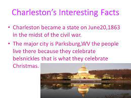 West Virginia By Jessica Charleston S Interesting Facts Charleston Became A State On June20 1863 In The Midst Of The Civil War The Major City Is Parksburg Wv Ppt Download