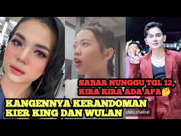 SABAR NUNGGU TGL 12 ‼️ (Kier King Dan Wulan) Semua Di Buat Ikut Penasaran  Ada Apa🤫🤔