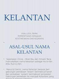 Pada zaman itu, kerajaan medangkamulan diperintah oleh prabu gilingwesi yang sangat dihormati dan ditaati rakyatnya. Kelantan Asal Usul Nama Pembentukan Kerajaan Keistimewaan Dan Keunikan