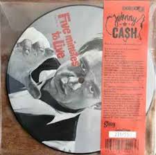 Johnny Cash – Five Minutes To Live – Vinyl (7", Record Store Day + 3 more),  2017 [r9954552] | Discogs