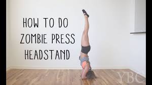 Master the holy grail of yoga poses once and for all. Zombie Press Headstand Tutorial With Great Soles Socks Yogabycandace