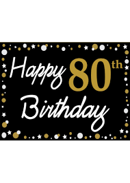 Check spelling or type a new query. Happy 80th Birthday Black Gold White Yard Sign Party On