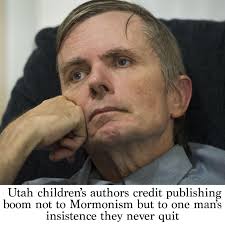 Utah children's authors credit publishing boom not to Mormonism but to one  man's insistence they never quit