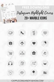 Marble instagram icons, instagram story highlights covers, marble instagram story highlight icons, lifestyle insta story template. Free Instagram Highlight Covers Marble Cappuccino And Fashion